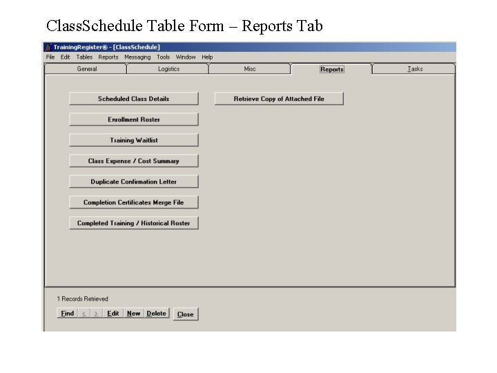 Class. Schedule Table Form – Reports Tab 