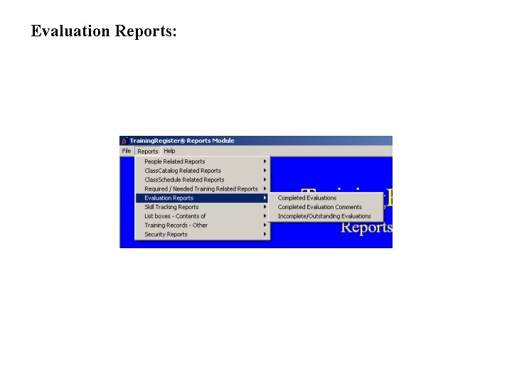 Evaluation Reports: 