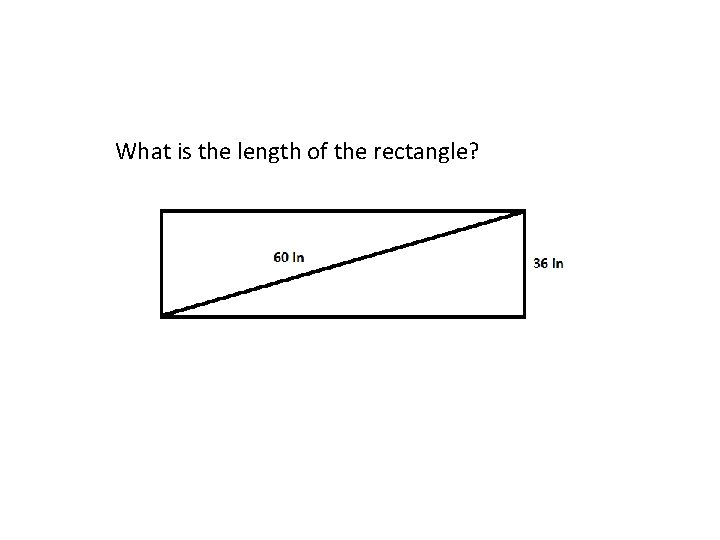 What is the length of the rectangle? 