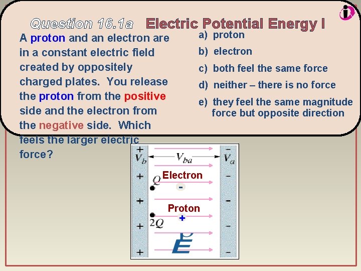 Question 16. 1 a Electric Potential Energy I a) proton A proton and an