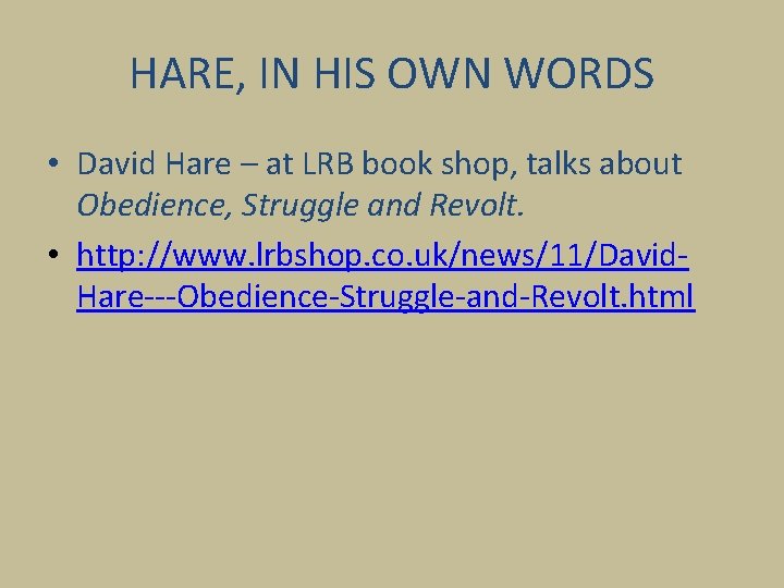 HARE, IN HIS OWN WORDS • David Hare – at LRB book shop, talks