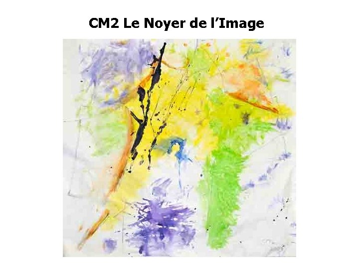 CM 2 Le Noyer de l’Image 