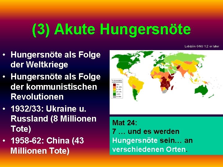 (3) Akute Hungersnöte Lobizòn GNU 1. 2 or later • Hungersnöte als Folge der