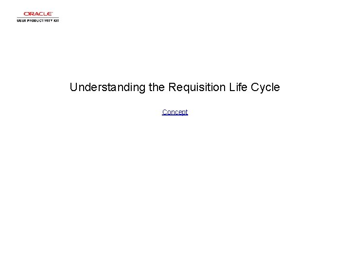 Understanding the Requisition Life Cycle Concept 