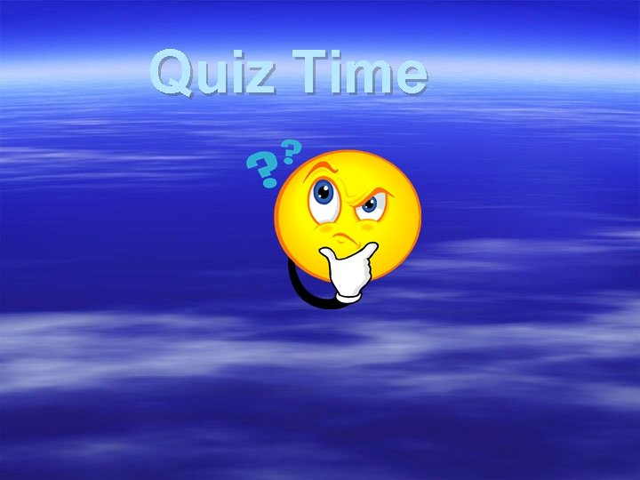 Quiz Time Quiz Time