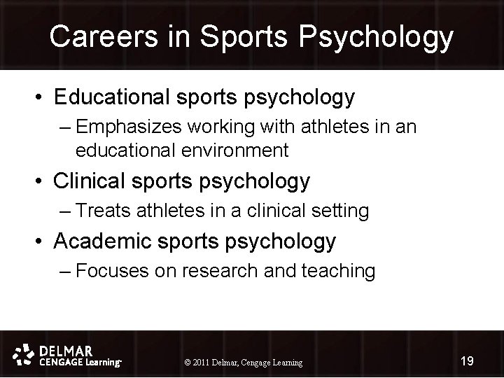 Careers in Sports Psychology • Educational sports psychology – Emphasizes working with athletes in