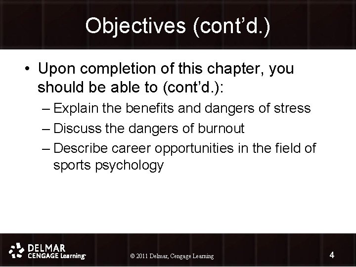 Objectives (cont’d. ) • Upon completion of this chapter, you should be able to