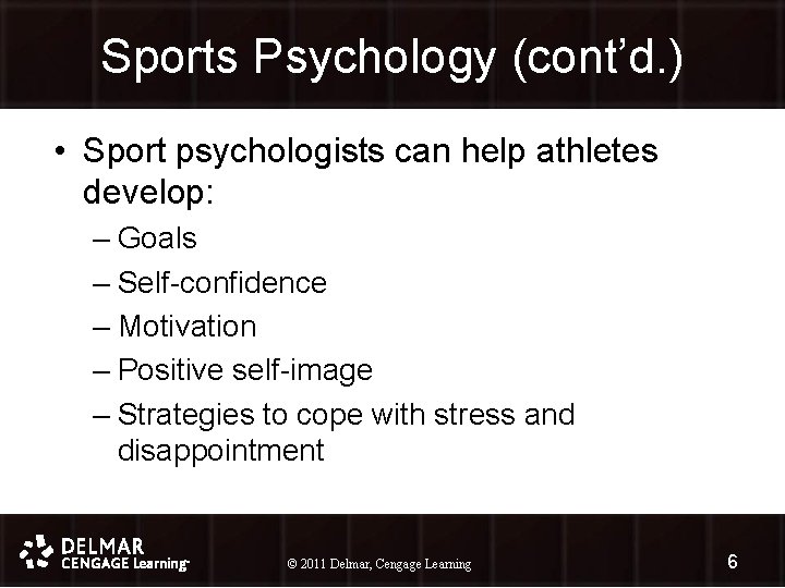 Sports Psychology (cont’d. ) • Sport psychologists can help athletes develop: – Goals –
