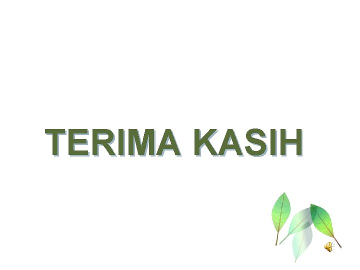 TERIMA KASIH 