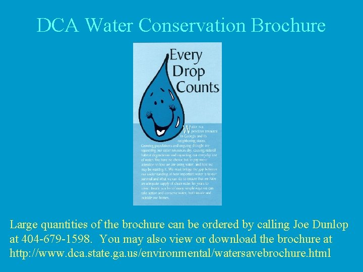 DCA Water Conservation Brochure Large quantities of the brochure can be ordered by calling