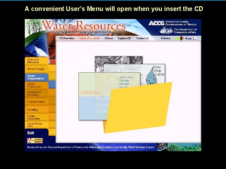 A convenient User’s Menu will open when you insert the CD 