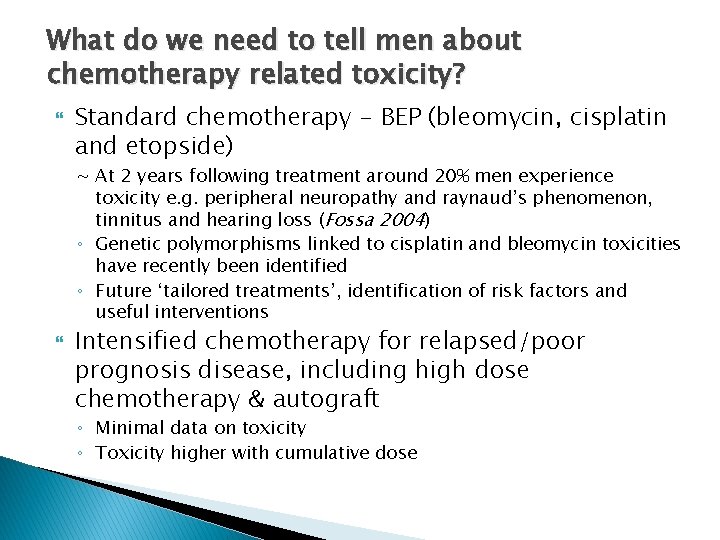 What do we need to tell men about chemotherapy related toxicity? Standard chemotherapy -