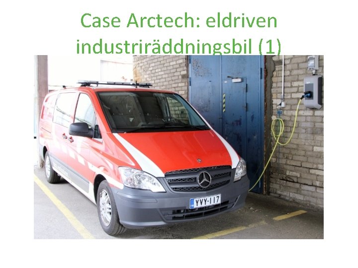 Case Arctech: eldriven industriräddningsbil (1) 