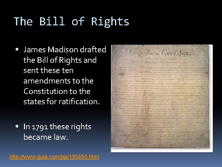 The Bill of Rights James Madison drafted the Bill of Rights and sent these