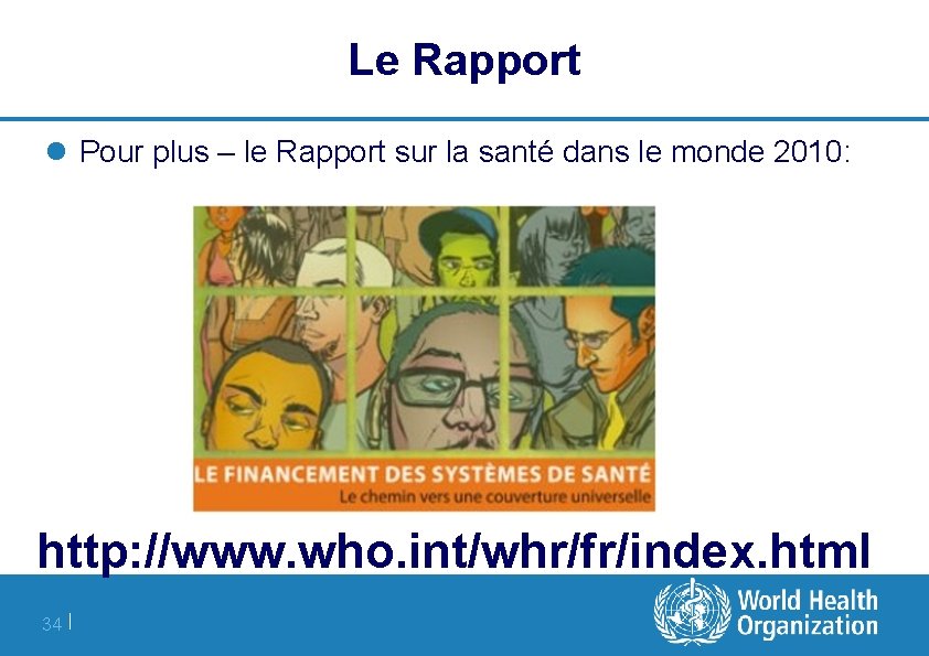 Le Rapport Pour plus – le Rapport sur la santé dans le monde 2010: