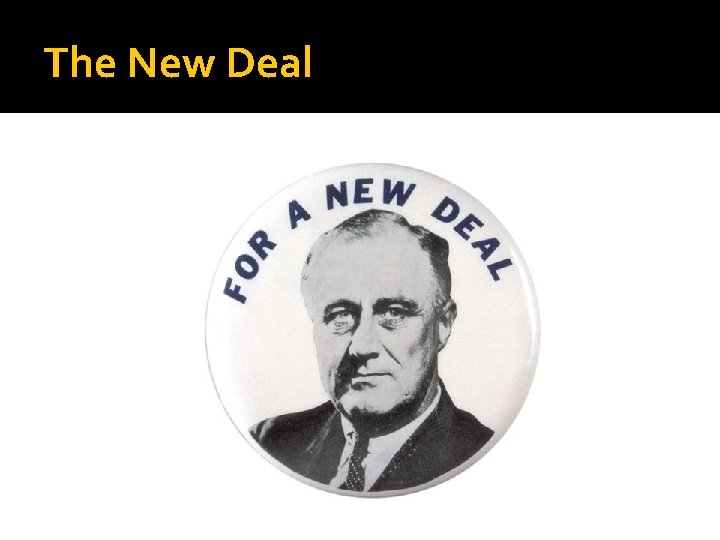 The New Deal 