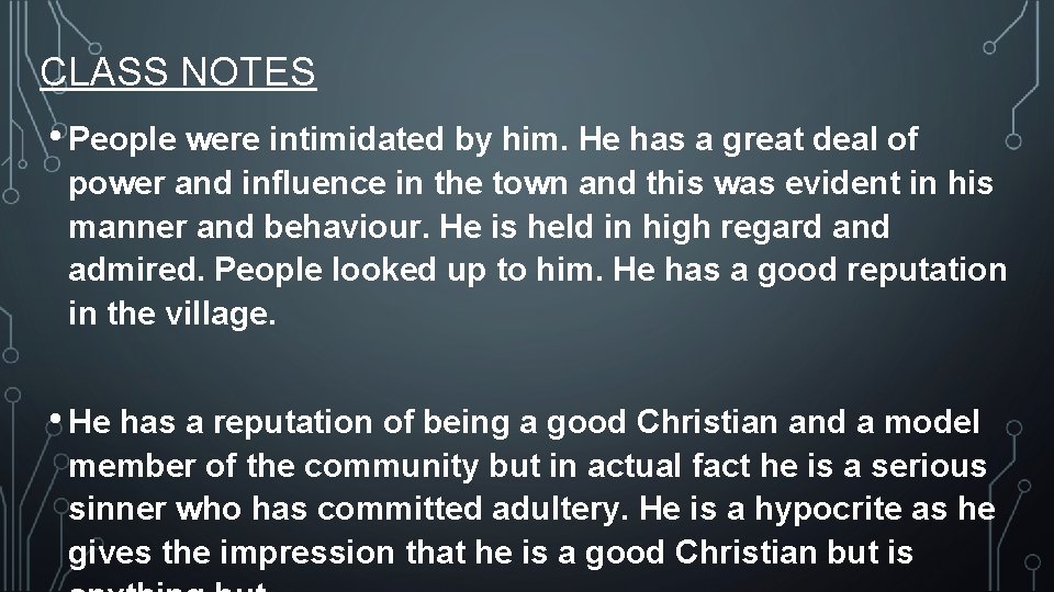 CLASS NOTES • People were intimidated by him. He has a great deal of CLASS NOTES • People were intimidated by him. He has a great deal of