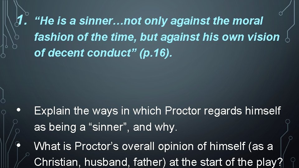1. “He is a sinner…not only against the moral fashion of the time, but 1. “He is a sinner…not only against the moral fashion of the time, but