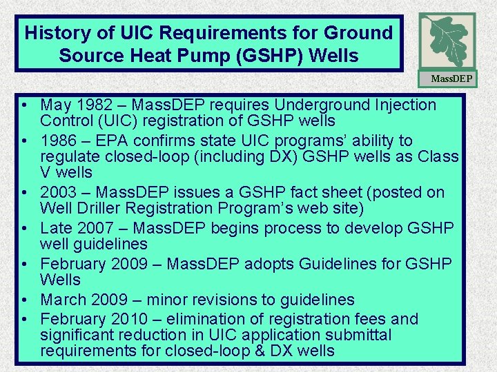 History of UIC Requirements for Ground Source Heat Pump (GSHP) Wells Mass. DEP • History of UIC Requirements for Ground Source Heat Pump (GSHP) Wells Mass. DEP •
