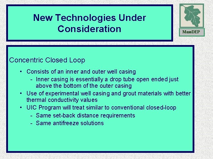 New Technologies Under Consideration Mass. DEP Concentric Closed Loop • Consists of an inner New Technologies Under Consideration Mass. DEP Concentric Closed Loop • Consists of an inner