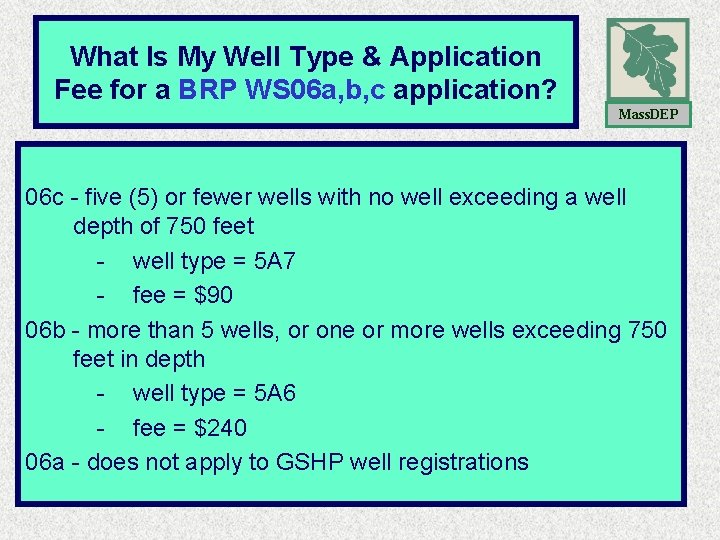 What Is My Well Type & Application Fee for a BRP WS 06 a, What Is My Well Type & Application Fee for a BRP WS 06 a,