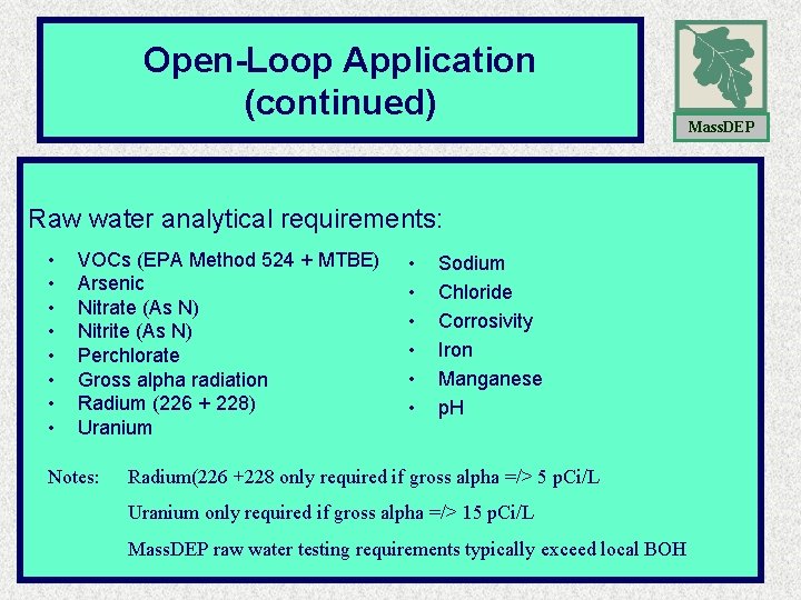 Open-Loop Application (continued) Raw water analytical requirements: • • VOCs (EPA Method 524 + Open-Loop Application (continued) Raw water analytical requirements: • • VOCs (EPA Method 524 +
