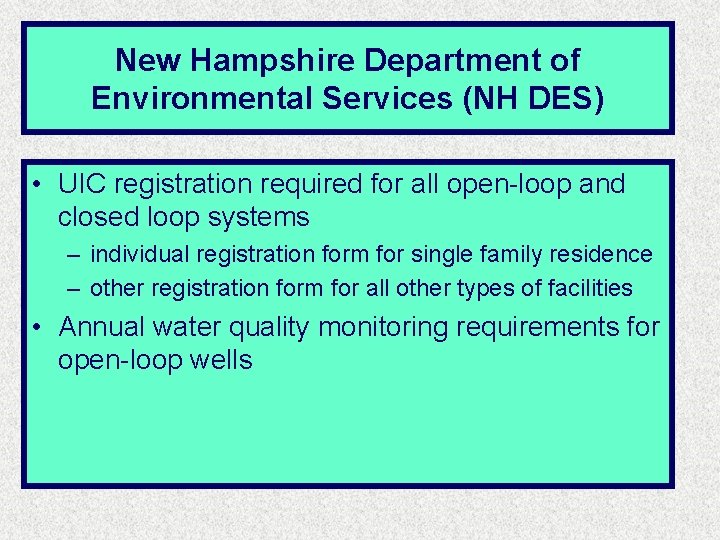 New Hampshire Department of Environmental Services (NH DES) • UIC registration required for all New Hampshire Department of Environmental Services (NH DES) • UIC registration required for all