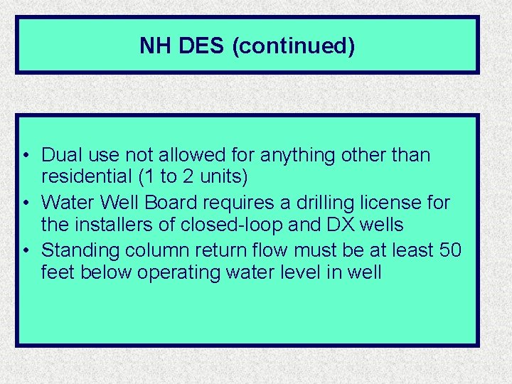 NH DES (continued) • Dual use not allowed for anything other than residential (1 NH DES (continued) • Dual use not allowed for anything other than residential (1