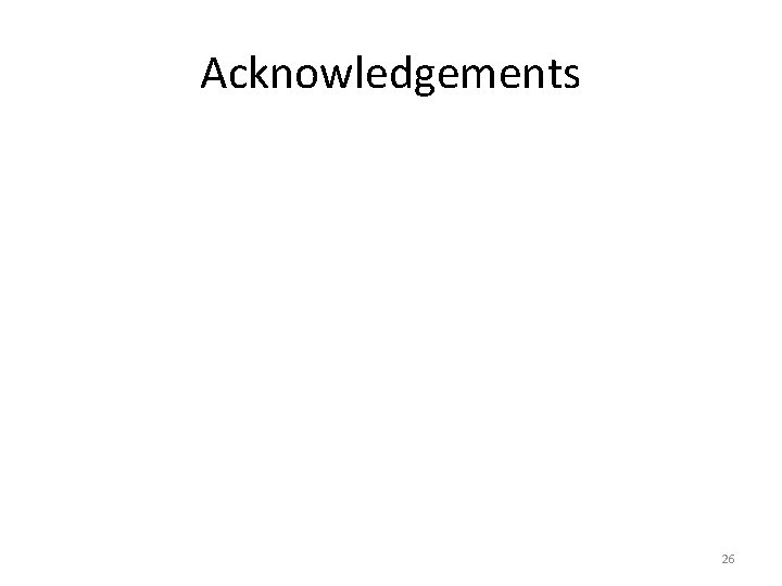 Acknowledgements 26 