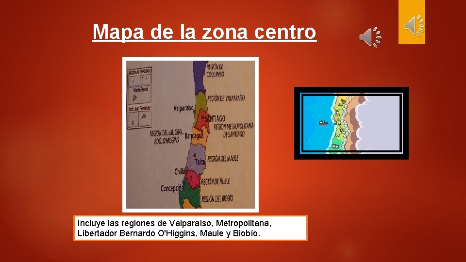 Mapa de la zona centro Incluye las regiones de Valparaíso, Metropolitana, Libertador Bernardo O'Higgins,