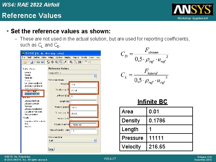 WS 4: RAE 2822 Airfoil Reference Values Workshop Supplement • Set the reference values WS 4: RAE 2822 Airfoil Reference Values Workshop Supplement • Set the reference values