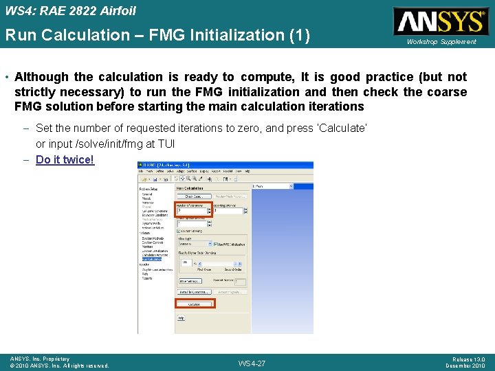 WS 4: RAE 2822 Airfoil Run Calculation – FMG Initialization (1) Workshop Supplement • WS 4: RAE 2822 Airfoil Run Calculation – FMG Initialization (1) Workshop Supplement •