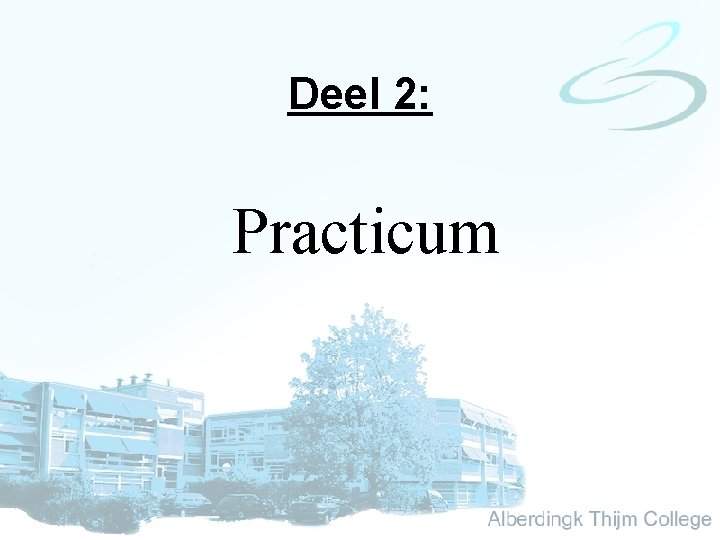 Deel 2: Practicum 