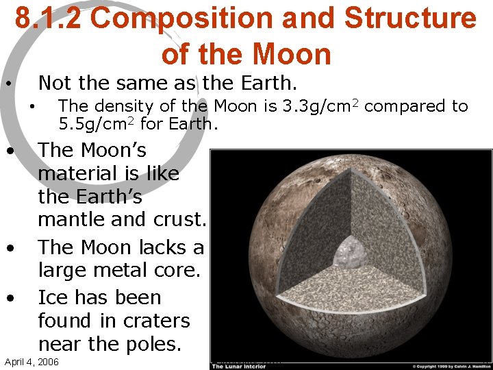 8. 1. 2 Composition and Structure of the Moon Not the same as the