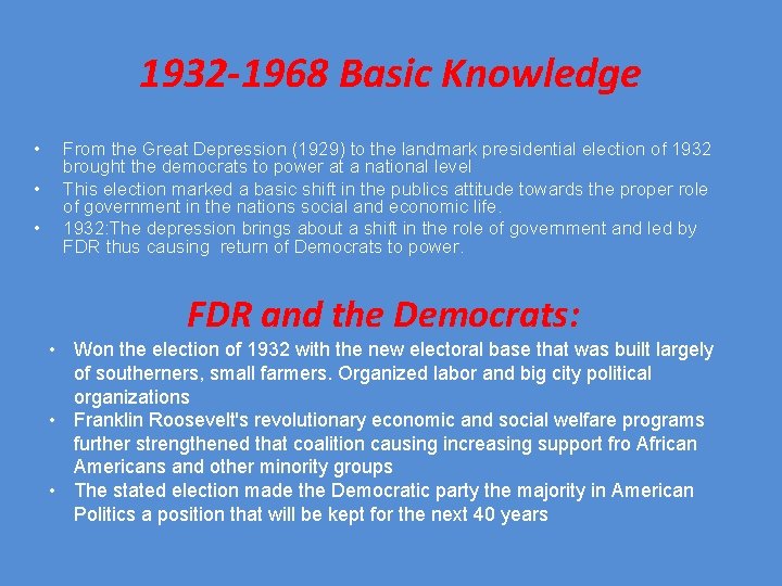 1932 -1968 Basic Knowledge • • • From the Great Depression (1929) to the