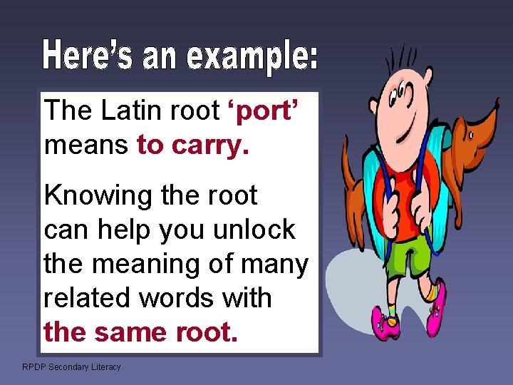 The Latin root ‘port’ means to carry. Knowing the root can help you unlock