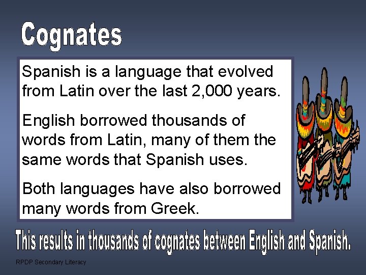 Spanish is a language that evolved from Latin over the last 2, 000 years.