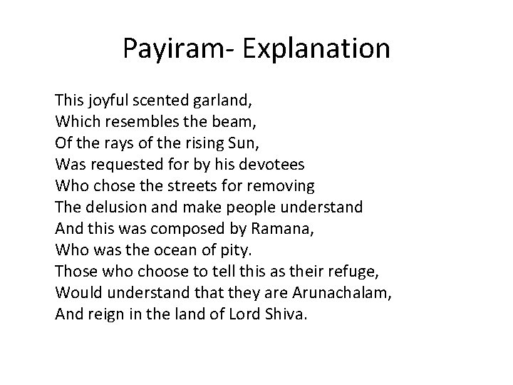 Payiram- Explanation This joyful scented garland, Which resembles the beam, Of the rays of Payiram- Explanation This joyful scented garland, Which resembles the beam, Of the rays of