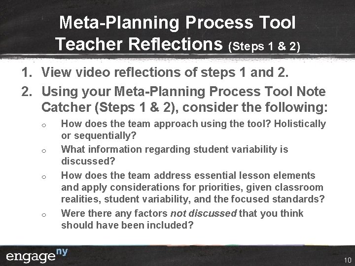 Meta-Planning Process Tool Teacher Reflections (Steps 1 & 2) 1. View video reflections of Meta-Planning Process Tool Teacher Reflections (Steps 1 & 2) 1. View video reflections of