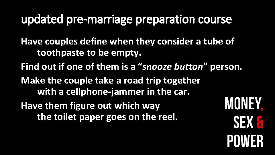 updated pre-marriage preparation course Have couples define when they consider a tube of toothpaste