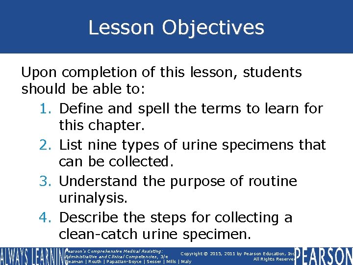 Lesson Objectives Upon completion of this lesson, students should be able to: 1. Define