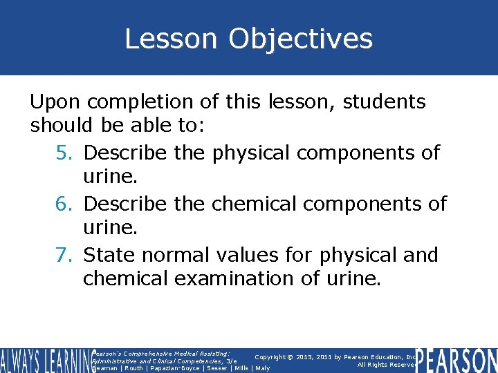 Lesson Objectives Upon completion of this lesson, students should be able to: 5. Describe