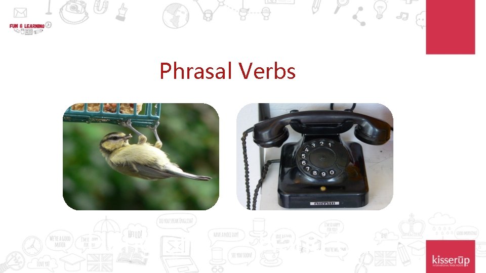 Phrasal Verbs Hang on Hang Up 
