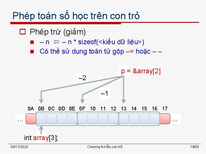 Phép toán số học trên con trỏ o Phép trừ (giảm) – n *