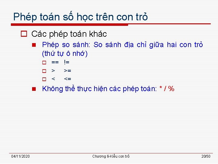 Phép toán số học trên con trỏ o Các phép toán khác n Phép