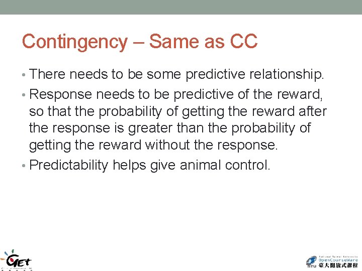 Contingency – Same as CC • There needs to be some predictive relationship. •