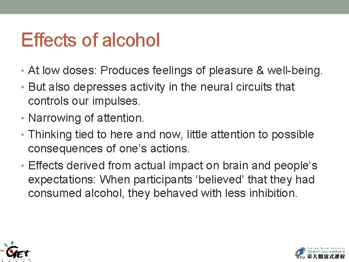 Effects of alcohol • At low doses: Produces feelings of pleasure & well-being. •