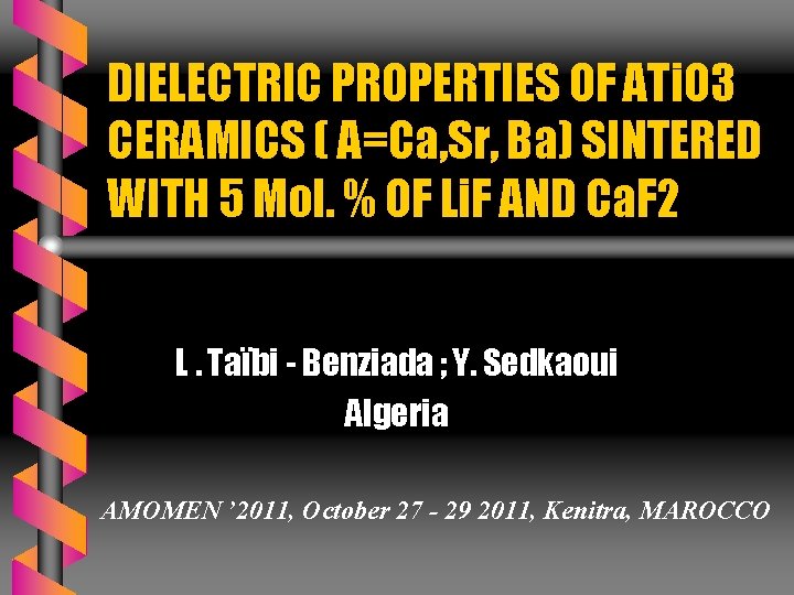 DIELECTRIC PROPERTIES OF ATi. O 3 CERAMICS ( A=Ca, Sr, Ba) SINTERED WITH 5