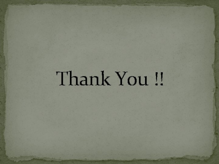 Thank You !! Thank You !!