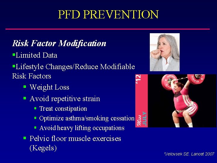 PFD PREVENTION Risk Factor Modification §Limited Data §Lifestyle Changes/Reduce Modifiable Risk Factors § Weight